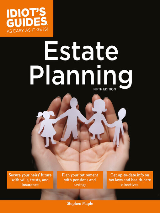 Title details for Idiot's Guides - Estate Planning by Stephen Maple - Available